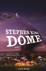 Dôme - tome 2 - Stephen King (ISBN: 9782226220592)