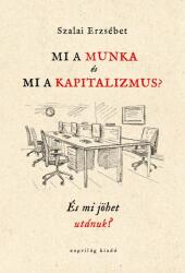 Mi a munka és mi a kapitalizmus? (2024)