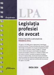 Legislatia profesiei de avocat. Actualizata 10 octombrie 2024 - spiralata - Madalina Dinu (ISBN: 9786062726225)