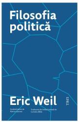 Filosofia politica - Eric Weil (ISBN: 9786064023827)