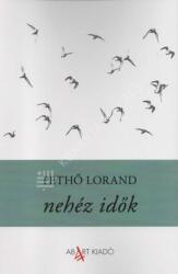 Nehéz idők (ISBN: 9786156687487)