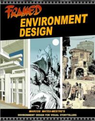 Framed Environment Design - Marcos Mateu-Mestre (ISBN: 9781624650819)