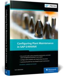 Configuring Plant Maintenance in SAP S/4HANA (ISBN: 9781493226047)