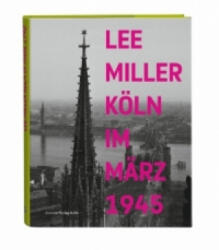 Köln im März 1945 (ISBN: 9783774306189)
