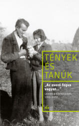 , , Az evező fogva vagyon. . . " - Levelek a kitelepítésből, 1951-1953 (ISBN: 9789631444629)