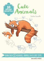10 Step Drawing: Cute Animals: Draw Over 60 Adorable Animals in 10 Easy Steps (ISBN: 9781800922365)