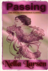 Passing - Nella Larsen (ISBN: 9780991052332)