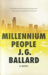 Millennium People - James Graham Ballard (ISBN: 9780871404053)