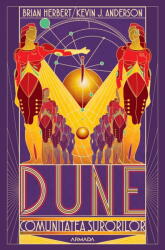 Dune. Comunitatea Surorilor, Brian Herbert, Kevin J. Anderson - Editura Nemira (2024)