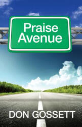 Praise Avenue - Don Gossett (ISBN: 9781603747011)