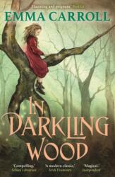In Darkling Wood - Emma Carroll (ISBN: 9780571317578)