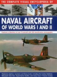 Complete Visual Encyclopedia of Naval Aircraft of World Wars I and Ii (ISBN: 9780754830566)