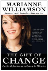 Gift of Change - Marianne Williamson (ISBN: 9780060816117)