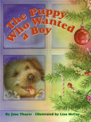 The Puppy Who Wanted A Boy - Jane Thayer, Lisa McCue (ISBN: 9780060526986)