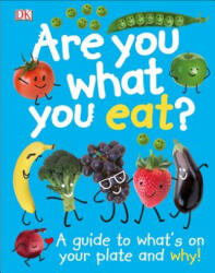 Are You What You Eat? - Inc. Dorling Kindersley (ISBN: 9781465429445)
