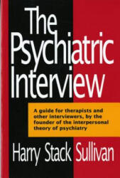 Psychiatric Interview - Harry Stack Sullivan (ISBN: 9780393005066)