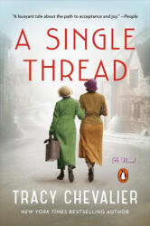 A Single Thread - Chevalier, Tracy (ISBN: 9780525558262)
