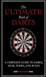 Ultimate Book of Darts - Anne Kramer (2013)