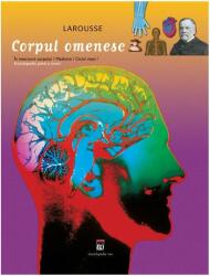 Enciclopedia pentru tineri. Corpul omenesc - Larousse (ISBN: 9789737173096)