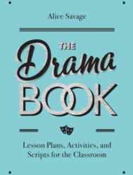 Drama Book - Alice Savage, Walton Burns, Annabel Brandon (ISBN: 9781948492324)
