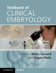 Textbook of Clinical Embryology - Kevin Coward (2013)