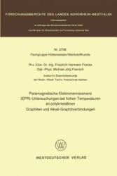 Paramagnetische Elektronenresonanz (Epr)-Untersuchungen Bei Hohen Temperaturen an Polykristallinen Graphiten Und Alkali-Graphitverbindungen - Friedrich Hermann Franke (1978)