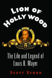 Lion of Hollywood - Scott Eyman (ISBN: 9780743269179)