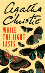 While the Light Lasts - Agatha Christie (ISBN: 9780008255497)