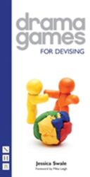 Drama Games for Devising (ISBN: 9781848420373)