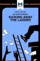 Kicking Away the Ladder (ISBN: 9781912128938)