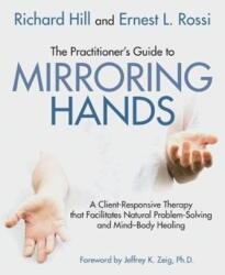 The Practitioner's Guide to Mirroring Hands (ISBN: 9781785832468)
