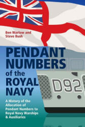 Pendant Numbers of the Royal Navy - Ben Warlow (ISBN: 9781526793782)