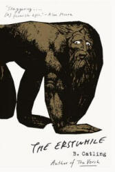 Erstwhile - Brian Catling (ISBN: 9781101972724)