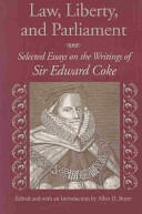 Law Liberty and Parliament: Selected Essays on the Writings of Sir Edward Coke (2004)