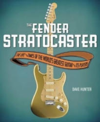 Fender Stratocaster - Dave Hunter (2013)