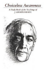 Choiceless Awareness - J. Krishnamurti (ISBN: 9781888004045)