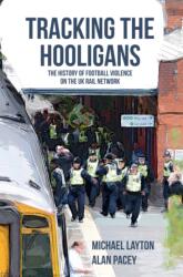 Tracking the Hooligans (ISBN: 9781445651804)