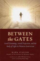 Between the Gates - Mark Stavish (ISBN: 9781578633968)