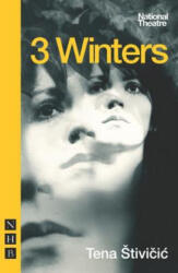 3 Winters (NHB Modern Plays) - tivicic, Tena (ISBN: 9781848424494)