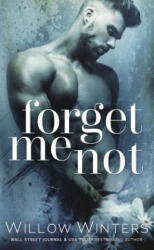 Forget Me Not - Willow Winters (ISBN: 9781635762969)