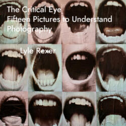 Critical Eye - Lyle Rexer (ISBN: 9781783209842)
