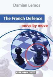 The French Defence: Move by Move (ISBN: 9781781945650)