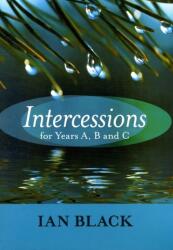 Intercessions for Years A, B, and C (ISBN: 9780281060214)