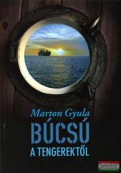 Búcsú a tengerektől (ISBN: 9789636625009)