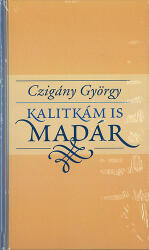 Kalitkám is madár (ISBN: 9789636626419)