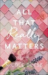 All That Really Matters (ISBN: 9780764234965)