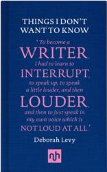 Things I Don't Want to Know (ISBN: 9781907903632)