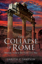 Collapse of Rome - Gareth C Sampson (ISBN: 9781526781918)