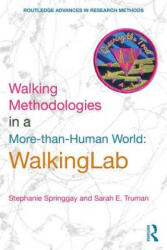 Walking Methodologies in a More-than-human World - Springgay, Stephanie (ISBN: 9780367264956)