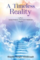 A Timeless Reality - Ancient Wisdoms of the Soul and Meditation (ISBN: 9781989602034)